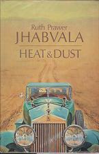 Heat & Dust by Ruth Prawer  Jhanvala